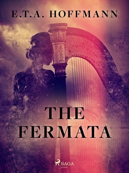 Title details for The Fermata by E.T.A. Hoffmann - Wait list
